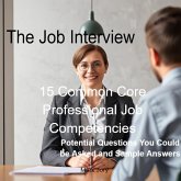 The Job Interview: 15 Common Core Professional J0b Competencies (eBook, ePUB) The Job Interview: 15 Common Core Professional J0b Competencies (eBook, ePUB)