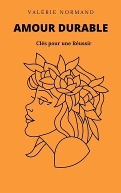 Cover Amour Durable : Clés pour une Réussir (Développement personnel) (eBook, ePUB)