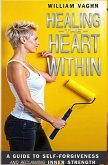 Healing the Heart Within (eBook, ePUB)