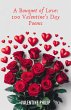 A Bouquet of Love: 100 Valentine's Day... - Bild 1