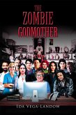 The Zombie Godmother (eBook, ePUB) The Zombie Godmother (eBook, ePUB)