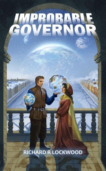 Improbable Governor (The Improbable Empire, #4) (eBook, ePUB)