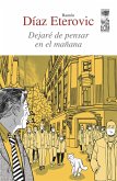 Dejaré de pensar en el mañana (eBook, ePUB) Dejaré de pensar en el mañana (eBook, ePUB)