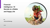 Financial Intelligence: 10 Secrets to a Stable and Happy Life (eBook, ePUB) Financial Intelligence: 10 Secrets to a Stable and Happy Life (eBook, ePUB)