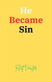 He Became Sin (eBook, ePUB)