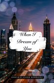 When I Dream of You (eBook, ePUB) When I Dream of You (eBook, ePUB)