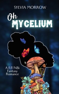 Cover Oh Mycelium (The Shifting Shapes Gathering, #2) (eBook, ePUB)