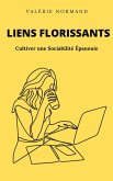 Liens Florissants : Cultiver une Sociabilité Épanouie (Développement personnel) (eBook, ePUB)