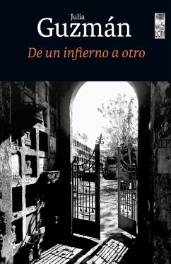 De un infierno a otro (eBook, ePUB) - Guzmán Watine, Julia