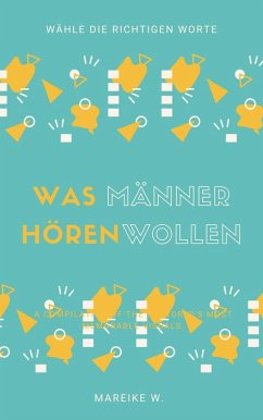 Was Männer hören wollen (eBook, ePUB) - W., Mareike