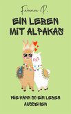Ein Leben mit Alpakas (eBook, ePUB)