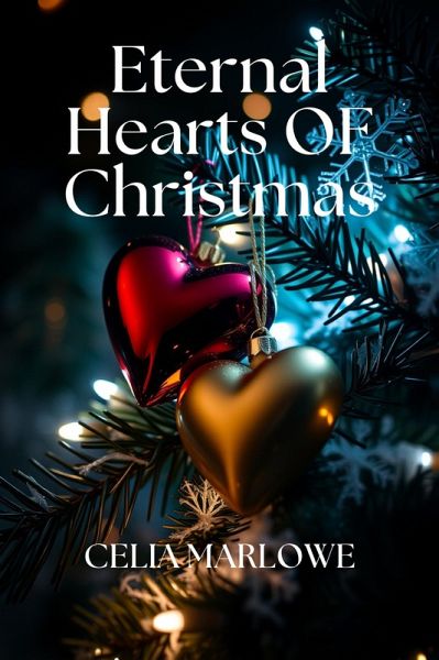 Eternal Hearts Of Christmas (eBook, ePUB)