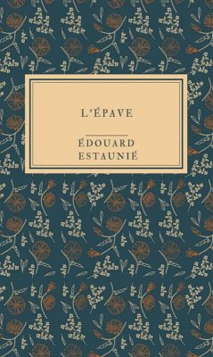 L'épave (eBook, ePUB) - Estaunié, Édouard