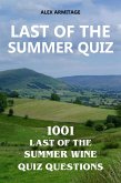 Last of the Summer Quiz - 1001 Last of the Summer Wine Quiz Questions (eBook, ePUB) Last of the Summer Quiz - 1001 Last of the Summer Wine Quiz Questions (eBook, ePUB)