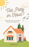 Viel Platz im Haus ? (eBook, ePUB) Viel Platz im Haus ? (eBook, ePUB)