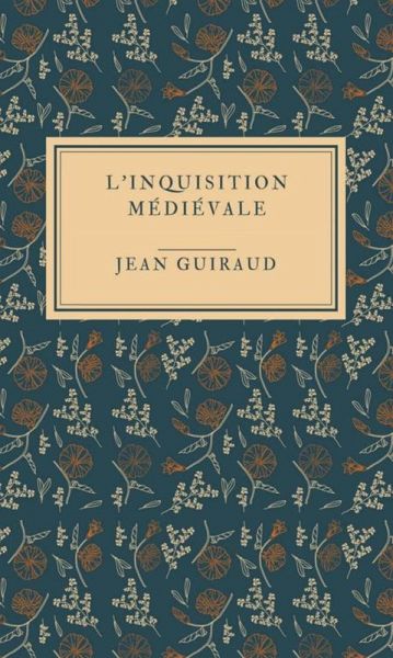 L'Inquisition médiévale (eBook, ePUB)
