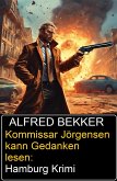 Kommissar Jörgensen kann Gedanken lesen: Hamburg Krimi (eBook, ePUB)