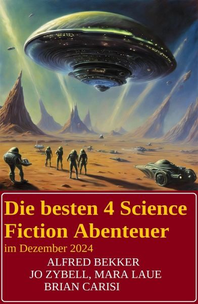 Die besten 4 Science Fiction Abenteuer im Dezember 2024 (eBook, ePUB)