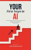 Your First Steps in AI (eBook, ePUB)