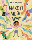 Make it All Go Away (eBook, ePUB)
