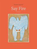 Say Fire (eBook, ePUB) Say Fire (eBook, ePUB)