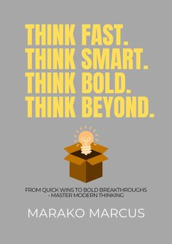 Cover Think Fast. Think Smart. Think Bold. Think Beyond. (eBook, ePUB)