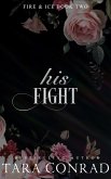 His Fight (Fire and Ice, #2) (eBook, ePUB)