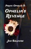 Pirate Ophelia II: Ophelia's Revenge (eBook, ePUB)