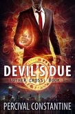 Devil's Due (Luther Cross, #1) (eBook, ePUB) Devil's Due (Luther Cross, #1) (eBook, ePUB)