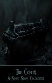 The Coffin - A Short Story Collection (eBook, ePUB) The Coffin - A Short Story Collection (eBook, ePUB)
