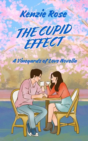 The Cupid Effect (Vineyards of Love Series Novella) (eBook, ePUB) The Cupid Effect (Vineyards of Love Series Novella) (eBook, ePUB)