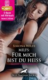 MILFs: Für mich bist du heiß   Erotik Audio Story   Erotisches Hörbuch (eBook, ePUB)