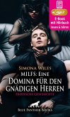 MILFs: Eine Domina für den gnädigen Herren   Erotik Audio Story   Erotisches Hörbuch (eBook, ePUB)