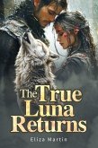 The True Luna Returns (eBook, ePUB)
