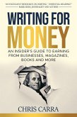 Get Paid to Write: An Insider's Guide on How to Make Money from Writing (eBook, ePUB)