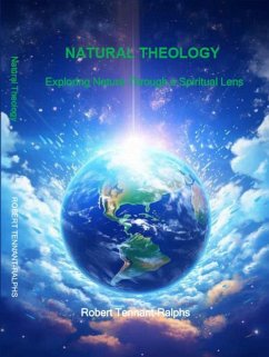 Cover Natural Theology: Exploring Nature through a Spiritual Lens (The God Gap, #2) (eBook, ePUB)