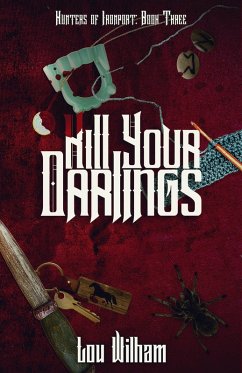 Cover Kill Your Darlings (Hunters of Ironport, #3) (eBook, ePUB)