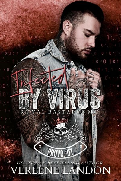 Infected by Virus (Royal Bastards MC - Provo Chapter, #3) (eBook, ePUB)