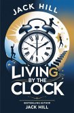 Living by The Clock (eBook, ePUB)