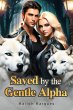 Saved by the Gentle Alpha (eBook, ePUB) - Bild 1