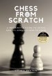 Chess from Scratch: A Beginner's Guide... - Bild 1