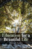 Education for a Beautiful Life (eBook, ePUB)