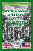 Strange Fruit On Tyburn Tree (eBook, ePUB) Strange Fruit On Tyburn Tree (eBook, ePUB)