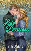 Late Decisions (Decisions Duet, #2) (eBook, ePUB)