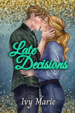 Cover Late Decisions (Decisions Duet, #2) (eBook, ePUB)