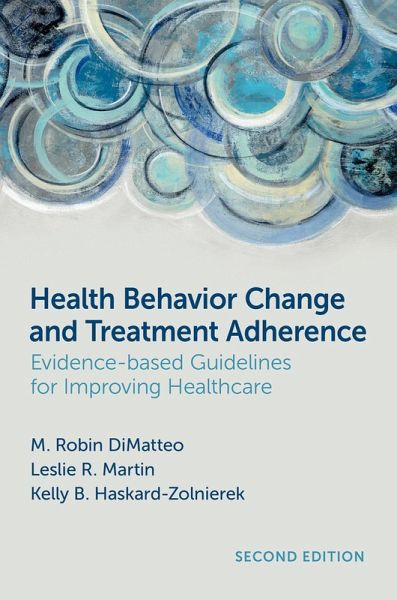 Health Behavior Change and Treatment Adherence (eBook, PDF) Health Behavior Change and Treatment Adherence (eBook, PDF)