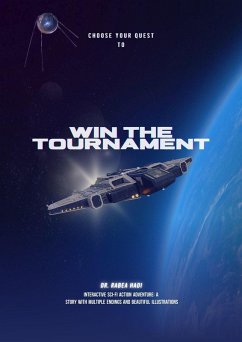 Cover Choose Your Quest To Win the Tournament: Interactive Sci-fi Action Adventure: A Story with Multiple Endings and Beautiful Illustrations (Choose Your Quest: Interactive Adventure Books for Kids & Teens, #4) (eBook, ePUB)