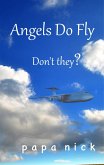 Angels Do Fly: Don't They? (eBook, ePUB)