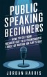 Public Speaking for Beginners: How to... - Bild 1