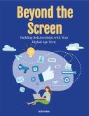 Beyond the Screen (eBook, ePUB) Beyond the Screen (eBook, ePUB)